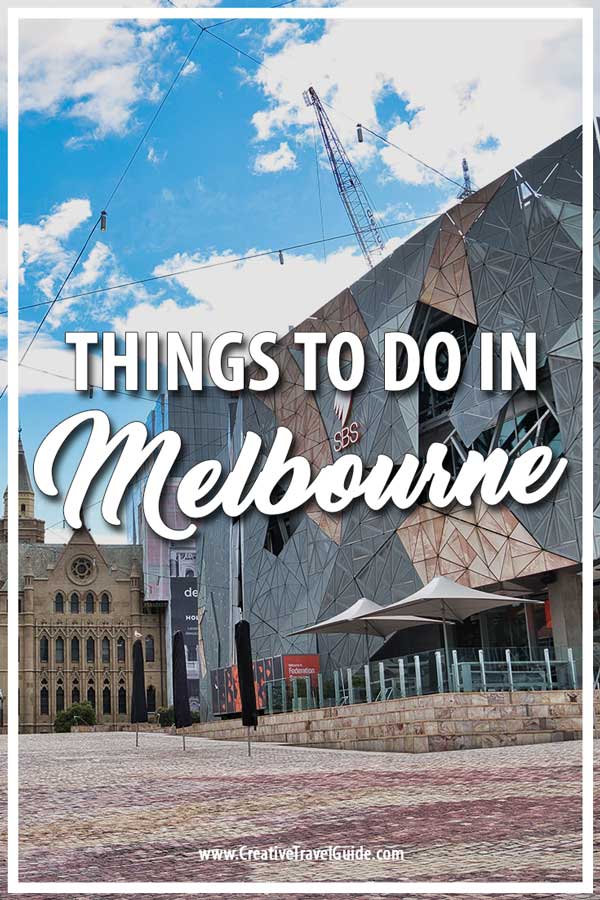 BEST PLACES TO VISIT IN MELBOURNE • Creative Travel Guide